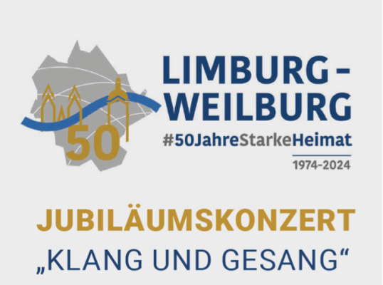 50 Jahre Landkreis Limburg-Weilburg: Jubiläumswochenende unter dem Motto Klang und Gesang